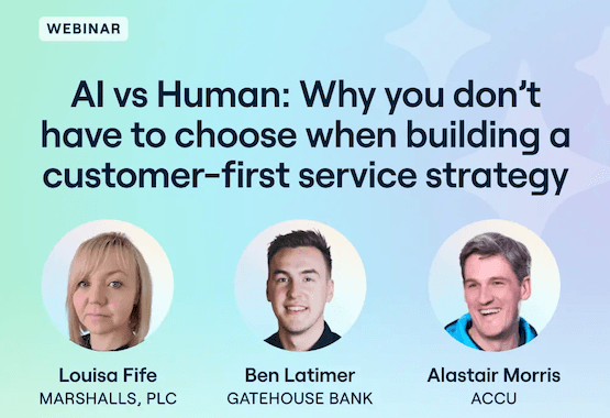 AI vs. Human: Why you don’t have to choose when building a customer-first service strategy