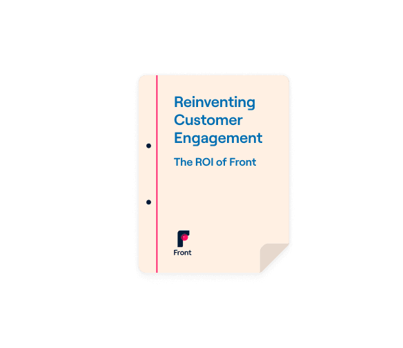 Reinventing Customer Engagement: Front ROI Report