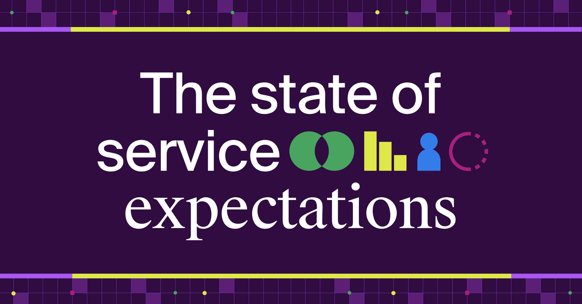 What your customers wish you knew: Insights from the state of service expectations
