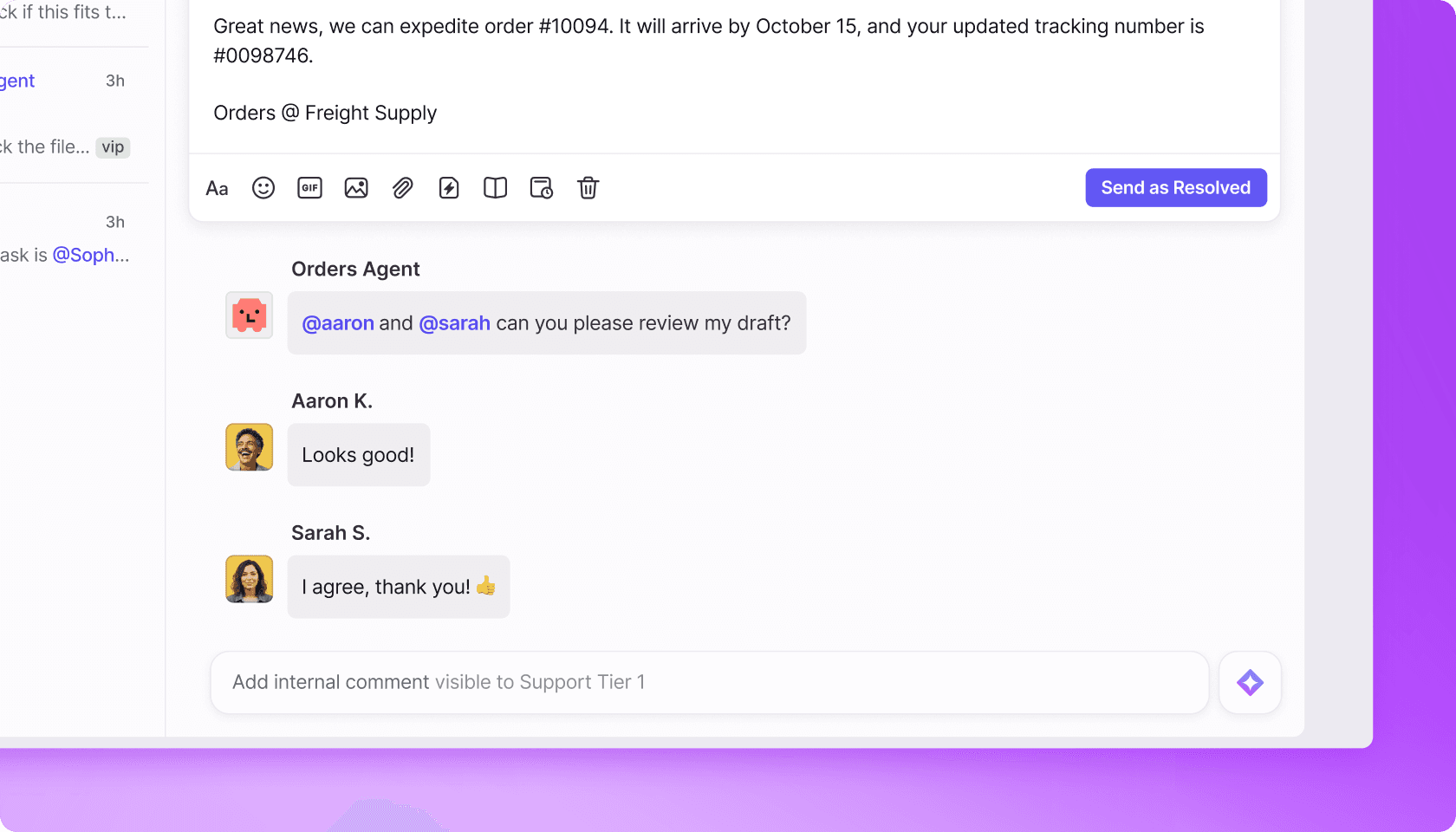 Tag an AI agent, or step in. Keep handoffs running like clockwork.