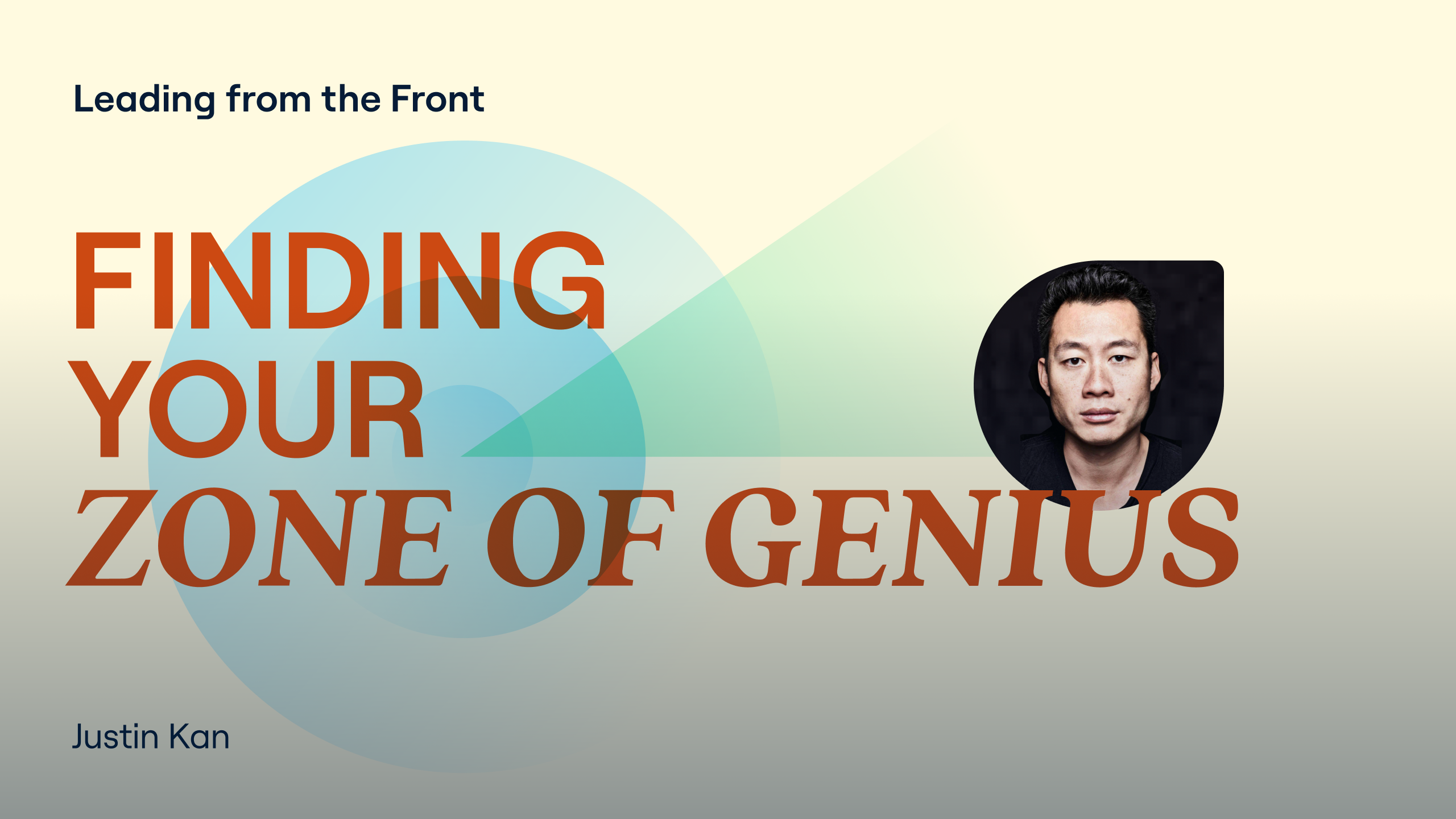 Finding Your Zone of Genius with Justin Kan cover photo