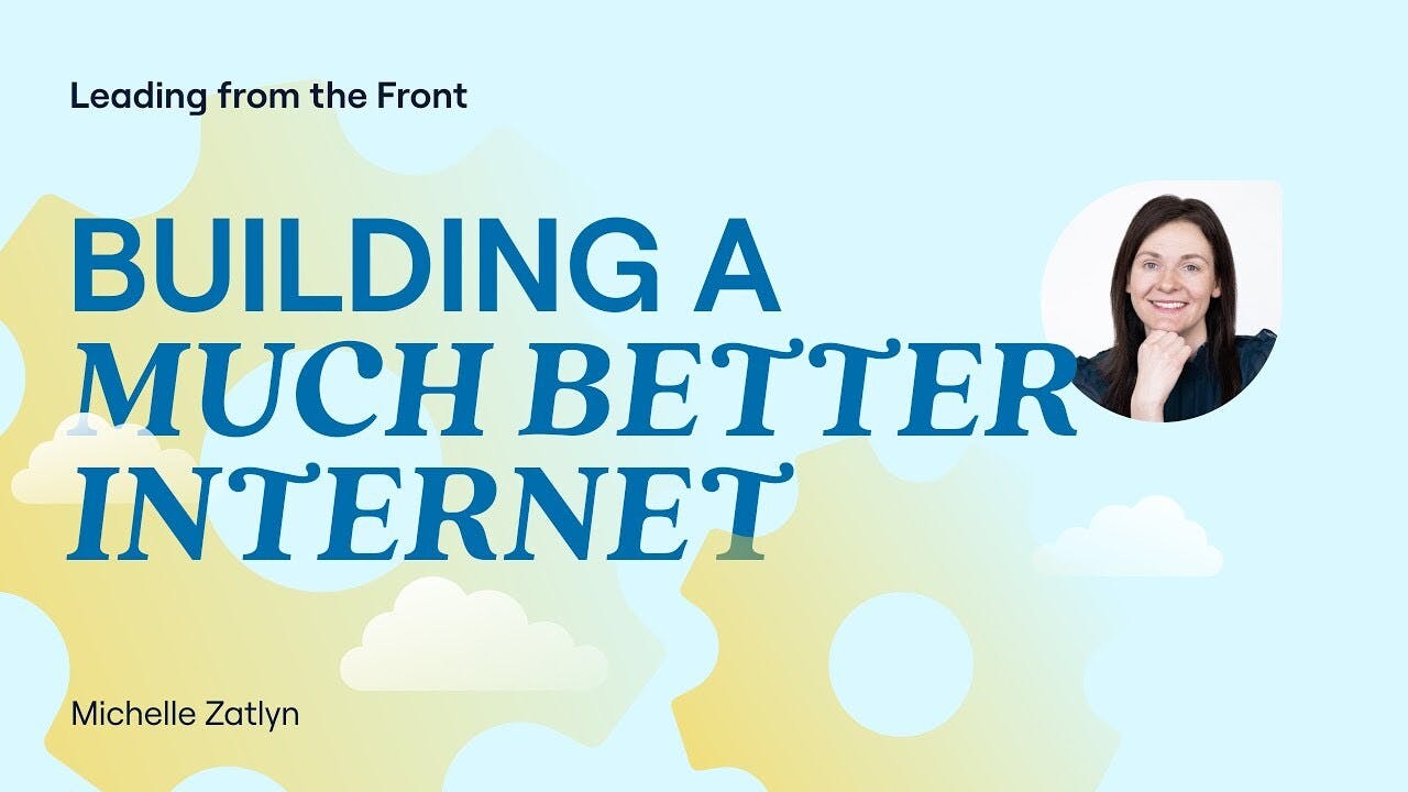 Building a Much Better Internet with Cloudflare COO Michelle Zatlyn cover photo