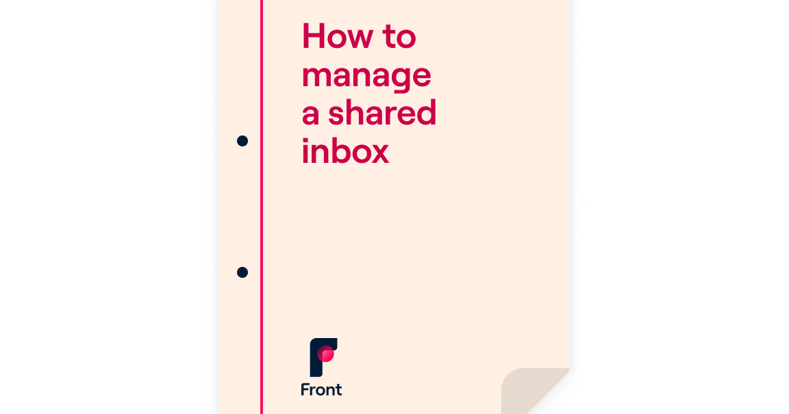 How To Manage A Shared Inbox | Front