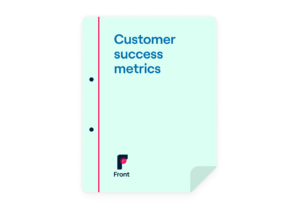 Key metrics for customer success teams
