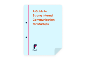 Guide to strong internal communication for startups