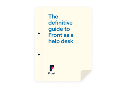 The definitive guide to Front as a help desk
